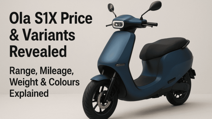 Ola S1X Price & Variants Revealed